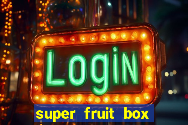 super fruit box codes 2024